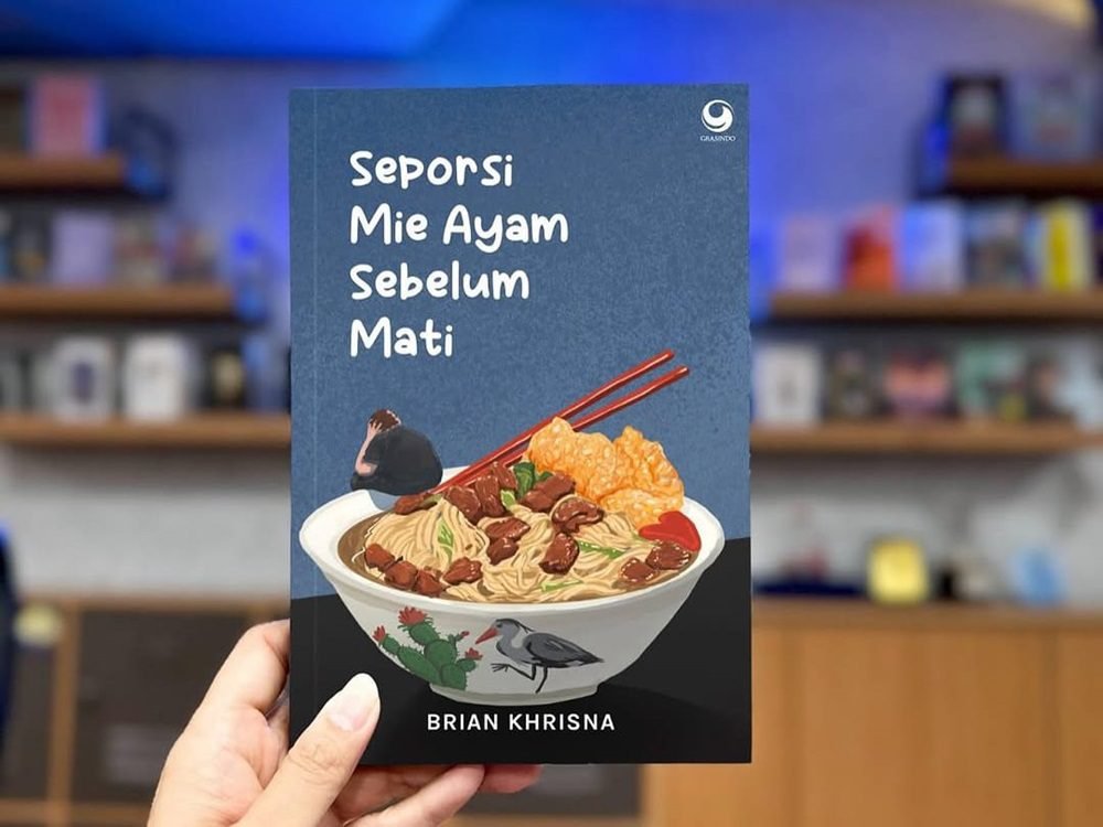 REKOMENDASI KARYA POPULER BRIAN KHRISNA, SEPORSI MIE AYAM SEBELUM MATI DAN SISI TERGELAP SURGA